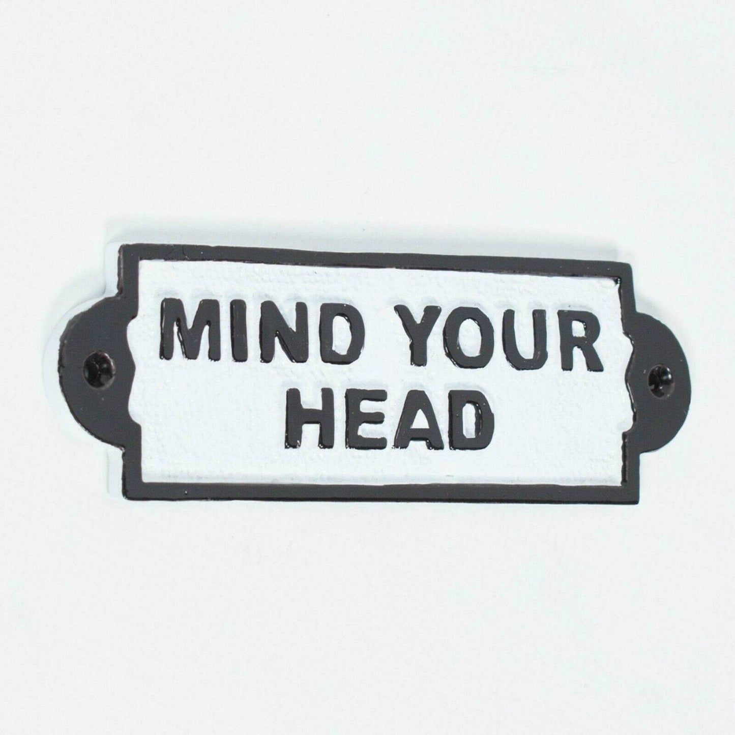 Vintage Victorian Style MIND YOUR HEAD Wall Cast Iron Sign Black & White Plaque - Esmae & Rose