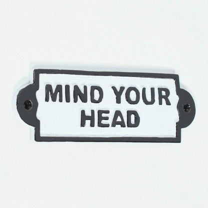 Vintage Victorian Style MIND YOUR HEAD Wall Cast Iron Sign Black & White Plaque - Esmae & Rose